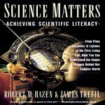 Science Matters: Achieving Scientific Literacy