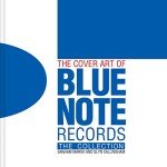 Blue Note Records: A Visual Jazz Art Collection