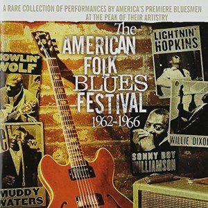 American Folk Blues Festival: 1962-1966 Collection