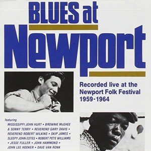 Live Blues at Newport Folk Festival 1959-1964