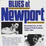 Live Blues at Newport Folk Festival 1959-1964