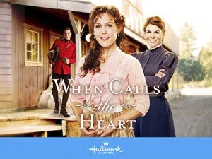 When Calls the Heart: Streaming Series