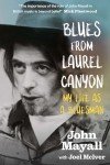 Blues From Laurel Canyon: A Bluesman’s Journey