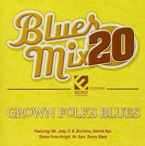 Grown Folks Blues: Blues Mix V20 Playlist