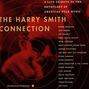 Harry Smith Connection: Live Tribute to Folk Music