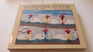 Clementine Hunter: Iconic American Folk Artist