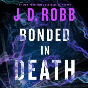 Bonded in Death: A Thrilling In Death Tale