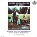 Negro Prison Blues and Songs Collection