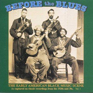 Before the Blues: Various Artists Collection