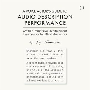 Essential Guide to Audio Description for Voice Actors