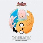 Adventure Time: Come Along with Me Soundtrack
