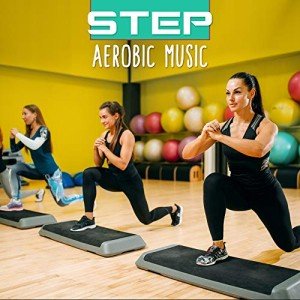 Energetic Music for Step Aerobics Workouts