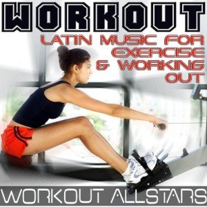 Latin Music Playlist for Workout and Cardio