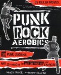 Punk Rock Aerobics: Move to 50 Punk Classics