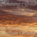 Inspiring Soundtrack: Amazing Grace Streaming