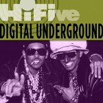 Hi-Five: Digital Underground Streaming Music Collection