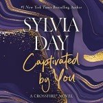 Captivated by You: Crossfire Series, Book 4