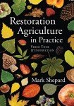 “Restoration Agriculture: A Practical Guide”