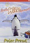 Polar Prowl: Really Wild Animals (National Geographic)