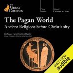 Ancient Religions: The Pagan World Uncovered