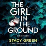 The Girl in the Ground: Gripping Suspense Thriller