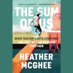 The Sum of Us: Overcoming Racism Together