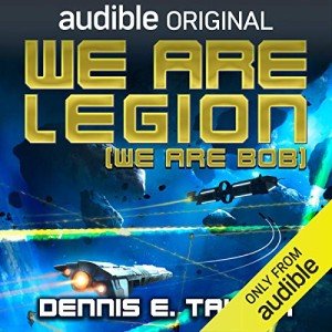 We Are Legion: Bobiverse Book One