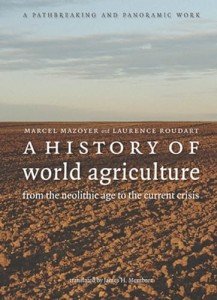 World Agriculture: From Neolithic to Today