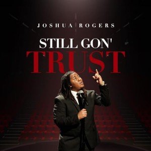 Still Gon' Trust - Soul Gospel Version