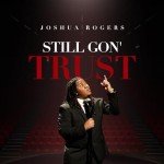 Still Gon' Trust - Soul Gospel Version