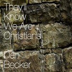 They'll Know We Are Christians - Stream Now