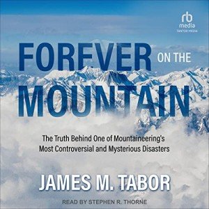 Forever on the Mountain: A Controversial Disaster Story
