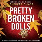 Pretty Broken Dolls: A Gripping Crime Thriller