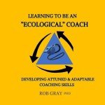 Becoming an Ecological Coach: Essential Skills Guide