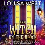 Midlife in Mosswood: New Witch on the Block
