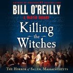 Killing the Witches: The Horror of Salem, Massachusetts