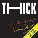 Thick: And Other Essays
