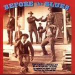Before The Blues: Early American Black Music Vol. 3