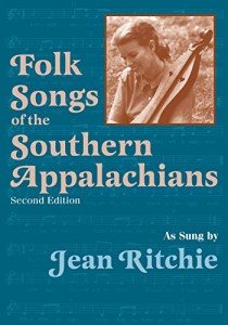Southern Appalachian Folk Songs by Jean Ritchie