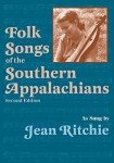 Southern Appalachian Folk Songs by Jean Ritchie