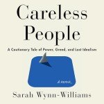 Careless People: A Tale of Power and Greed