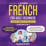 Master French: 5 Books for Beginners & Intermediates