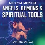 Angels, Demons & Spiritual Tools Guide