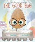 The Good Egg: A Springtime Book for Kids