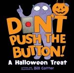 Don't Push the Button! Halloween Board Book