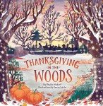 Thanksgiving in the Woods: Countryside Holiday Edition