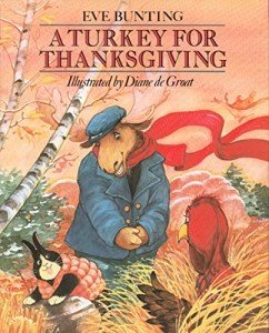 Thanksgiving Turkey by Eve Bunting