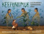 Keepunumuk: Weeâchumun's Thanksgiving Tale