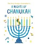 The Very Hungry Caterpillar's Chanukah Celebration Book