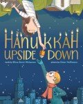 Upside Down: Hanukkah by Elissa Brent Weissman
